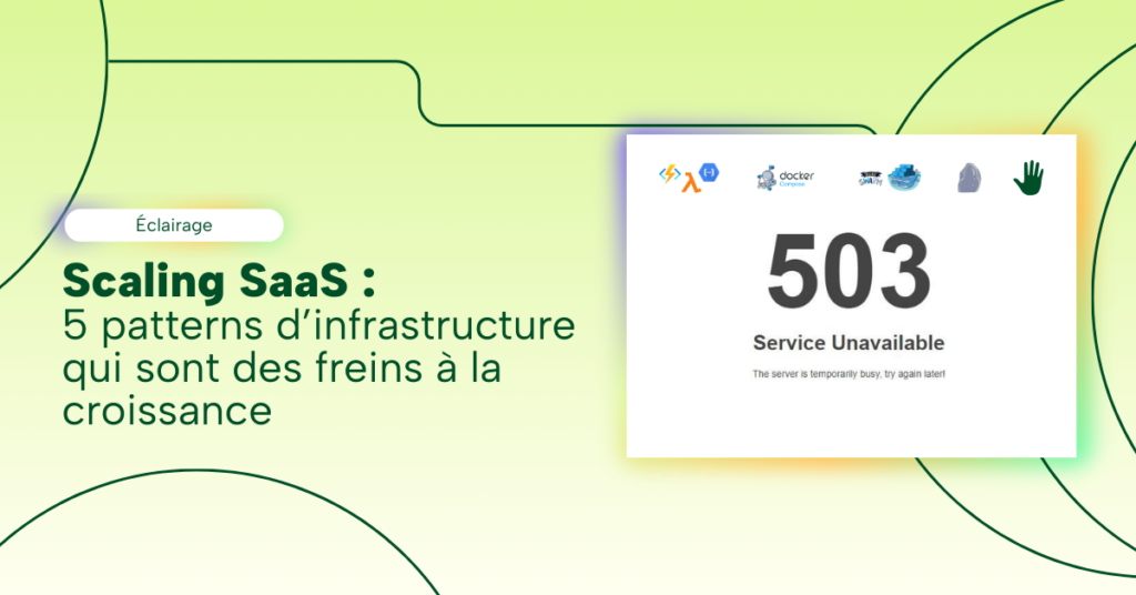 scaling saas quelle infrastructure